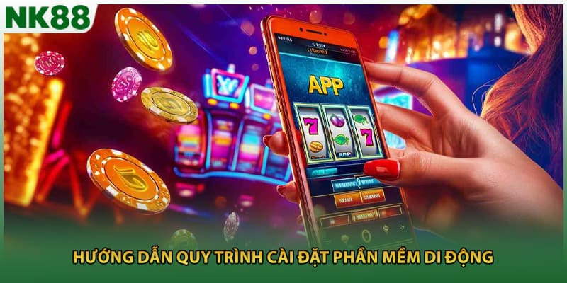 Hướng dẫn quy trình cài đặt phần mềm di động